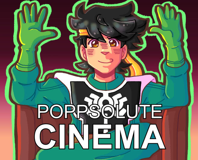 POPPSOLUTE CINEMA !!!